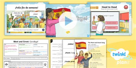 Spanish: Meet and Greet: Goodbye Year 3 Lesson Pack 4