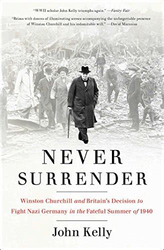 Buy Never Surrender: Winston Churchill and Britain's Decision to Fight ...