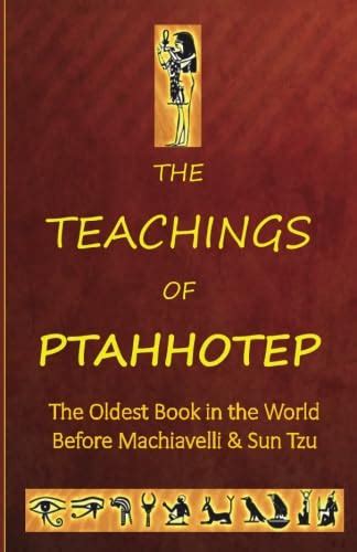 The Teachings of Ptahhotep: The Oldest Book In The World : Amazon.in: Books