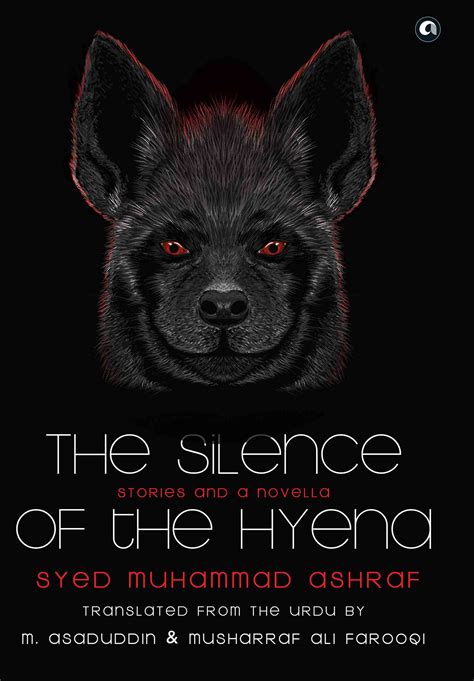 ‘The Silence of the Hyena’: Syed Muhammad Ashraf’s stories are animal ...