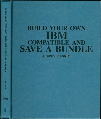 Build your own IBM compatible and save a bundle : Amazon.in: Books
