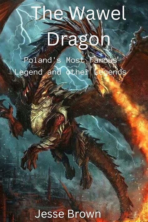 The Wawel Dragon : Poland's most famous Legend and other Legends eBook ...