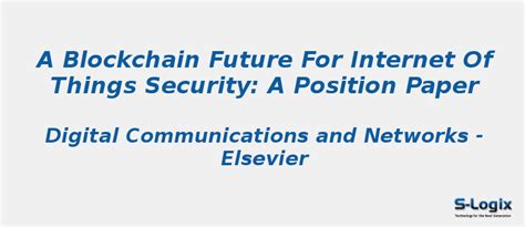 A blockchain future for internet of things security | S-Logix