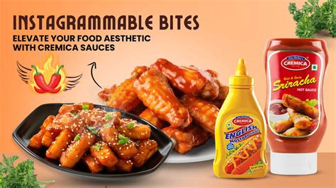 Instagrammable Bites: Elevate Your Food Aesthetic With Cremica Sauces ...