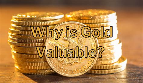 Why Is Gold Worth Anything at Jack Waller blog