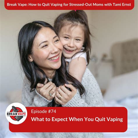 74. What to Expect When You Quit Vaping - Break Vape: How to Quit Vaping for Stressed-Out Moms ...