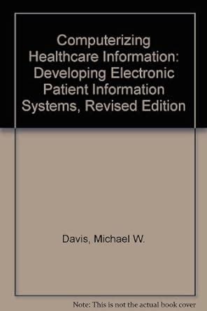 Buy Computerizing Healthcare Information: Developing Electronic Patient ...
