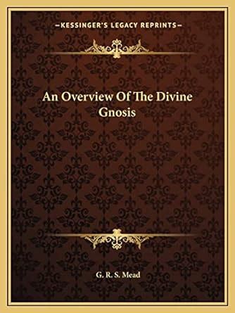 Buy An Overview Of The Divine Gnosis Book Online at Low Prices in India ...