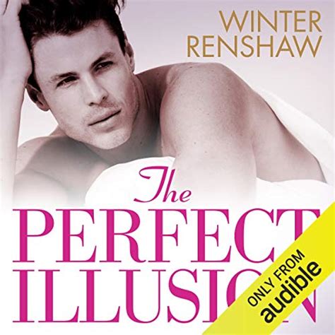The Perfect Illusion (Audio Download): Winter Renshaw, Holly Chandler ...