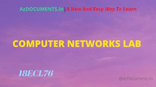 COMPUTER NETWORKS LAB (18ECL76)