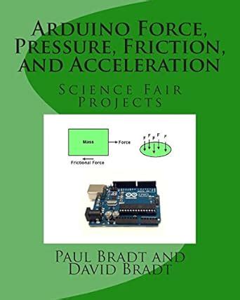 Arduino Force, Pressure, Friction, and Acceleration Science Fair ...