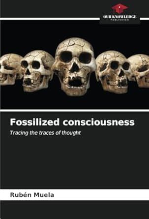 Buy Fossilized consciousness Book Online at Low Prices in India ...