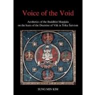 Voice of the Void: Aesthetics of the Buddhist Mandala on the basis of ...