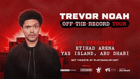 Live Nation Presents Trevor Noah at Etihad Arena in Abu Dhabi, Etihad ...