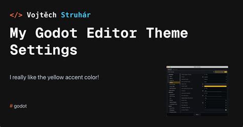 My Godot Editor Theme Settings