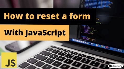 Image result for Reset Method in JavaScript