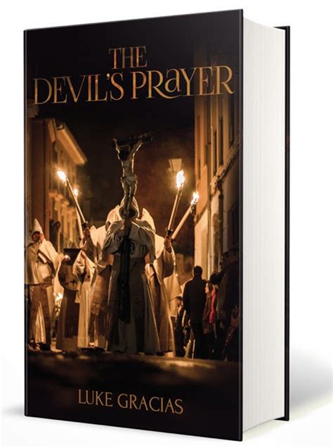 #Interview with Luke Gracias, #Author of The Devil's Prayer - Bookish ...