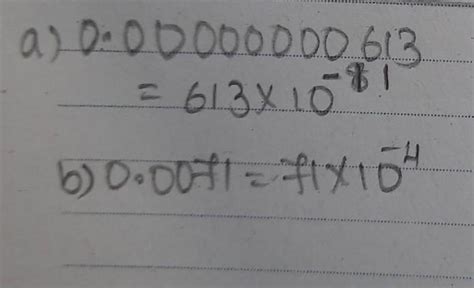 9. Express the following in an exponential form:(a) 0.00000000613(b) 0. ...