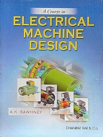 Amazon.in: Buy A Course in Electrical Machine Design By AK Sawhney ...