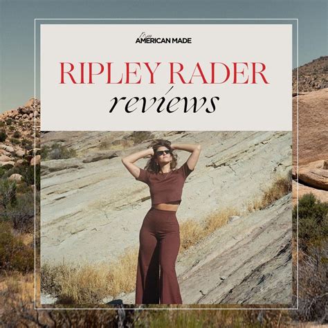 Chic, Sleek, and Classy: Ripley Rader Reviews - Miss American Made