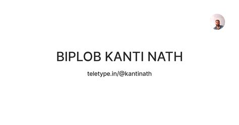 BIPLOB KANTI NATH — Teletype
