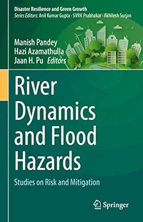 Buy River Dynamics and Flood Hazards: Studies on Risk and Mitigation ...