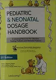 Buy Pediatric & Neonatal Dosage Handbook (Pediatric Dosage Handbook ...