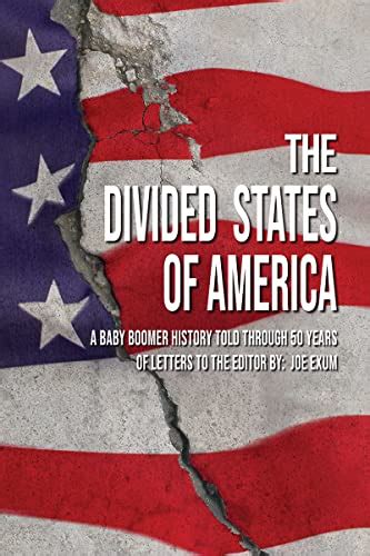 The Divided States of America: A Baby Boomer History Told Through 50 ...