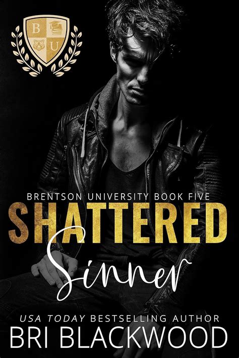 Shattered Sinner: A Dark Enemies to Lovers Billionaire College Romance ...