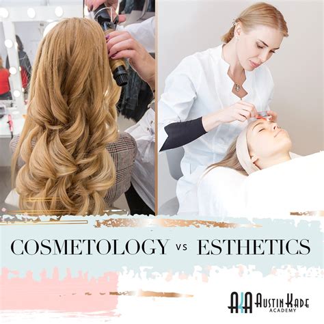 Cosmetology Vs Esthetics | Austin Kade Academy
