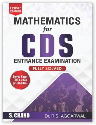 Mathematics for CDS Combined Defence Services Entrance Examination 2025 ...