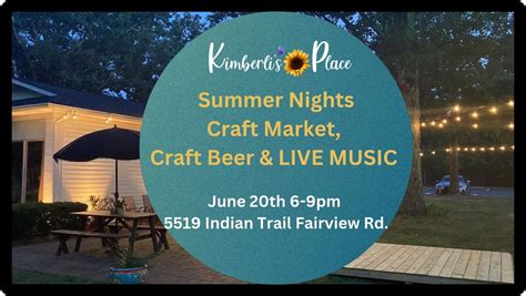 Summer Nights at KP: Craft Market & Craft Beer, 5519 Indian Trail ...