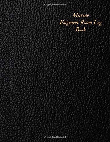 Buy Marine Engineer Room Logbook: Ship Technical Maintenance Operating ...