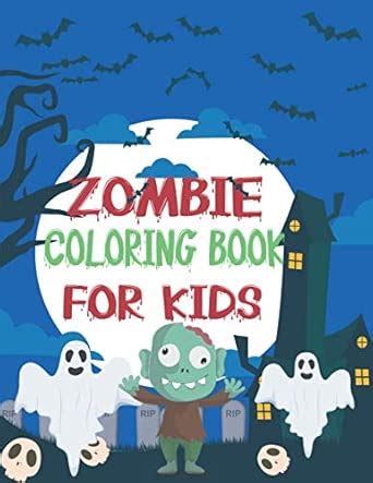 Buy Zombie Coloring Book for Kids: Exclusive Undead Zombies Creatures ...