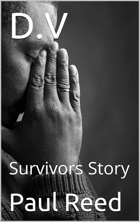 D.V: Survivors Story eBook : REED, REV PAUL: Amazon.in: Kindle Store