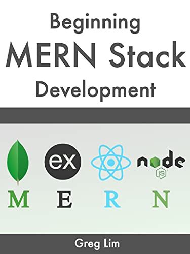 Beginning MERN Stack: Build and Deploy a Full Stack MongoDB, Express ...