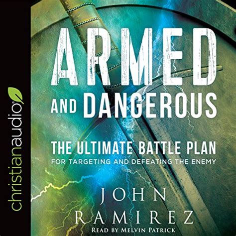 Armed and Dangerous: The Ultimate Battle Plan for Targeting and ...