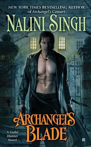 Archangel's Blade (Guild Hunter Book 4) eBook : Singh, Nalini: Amazon ...