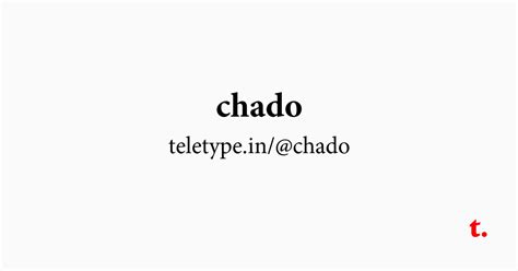 @chado — Teletype