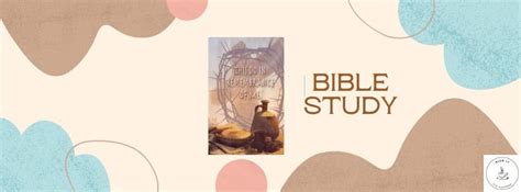 Bible Study- The Bread of Heaven and Cup of Blessing, 78011 Hwy 25 ...