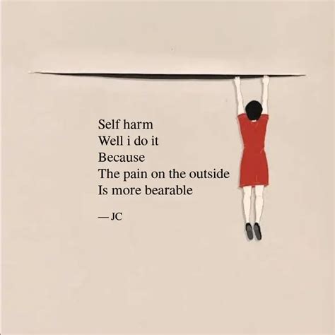 Self harm Well i do it ... | Quotes & Writings by JC | YourQuote