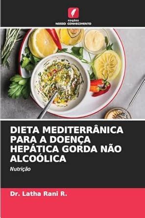 Buy Dieta Mediterrnica Para a Doena Heptica Gorda No Alcolica Book ...