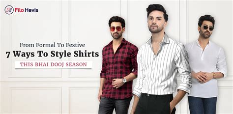From Formal to Festive: 7 Ways to Style Shirts This Bhai Dooj Season