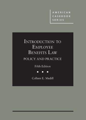 Buy Introduction to Employee Benefits Law: Policy and Practice ...