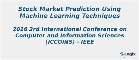 Stock market prediction using machine learning techniques | S-Logix