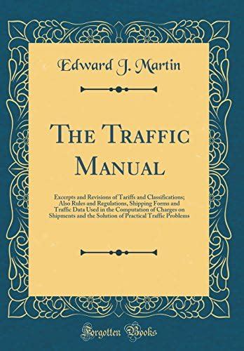 The Traffic Manual: Excerpts and Revisions of Tariffs and ...