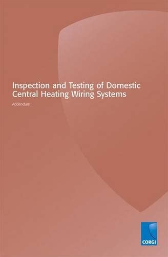 Inspection and Testing of Domestic Central Heating Wiring Systems ...