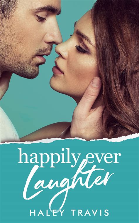 Happily Ever Laughter (HEA #3) by Haley Travis | Goodreads