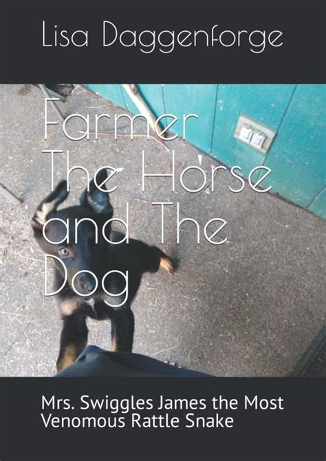 Buy Farmer The Horse and The Dog: Mrs. Swiggles James the Most Venomous ...