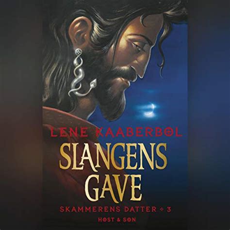 Slangens gave: Skammerens datter 3 (Audio Download): Lene Kaaberbøl ...